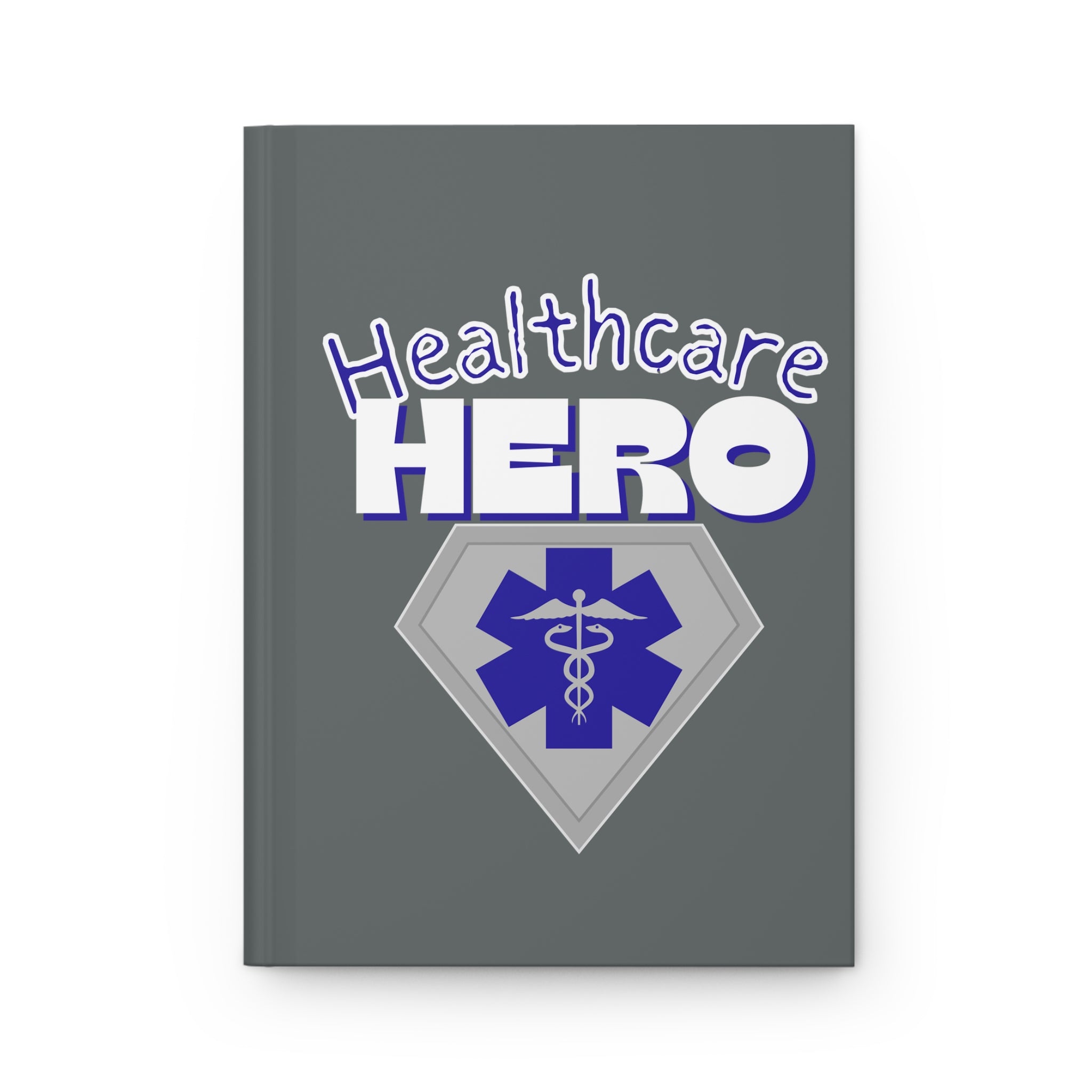 Healthcare Hero Hardcover Journal(Blue|White) | Medical Staff Notebook | Journal for Medical Workers |Medical EMT Nurse Doctor Gift