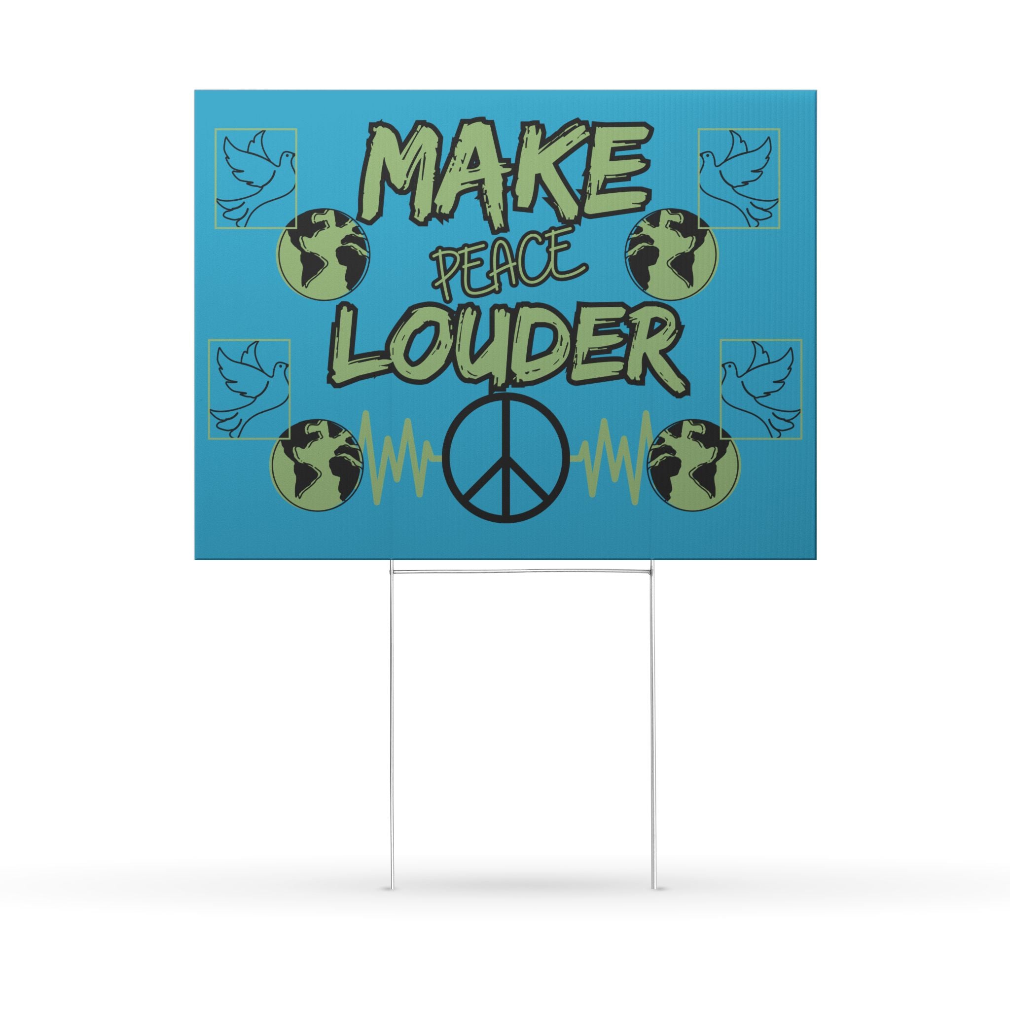 Make Peace Louder Yard Sign(Matt Green|Black)| Peace Activist Lawn Sign | Protest Yard Sign | Social Justice Vinyl |