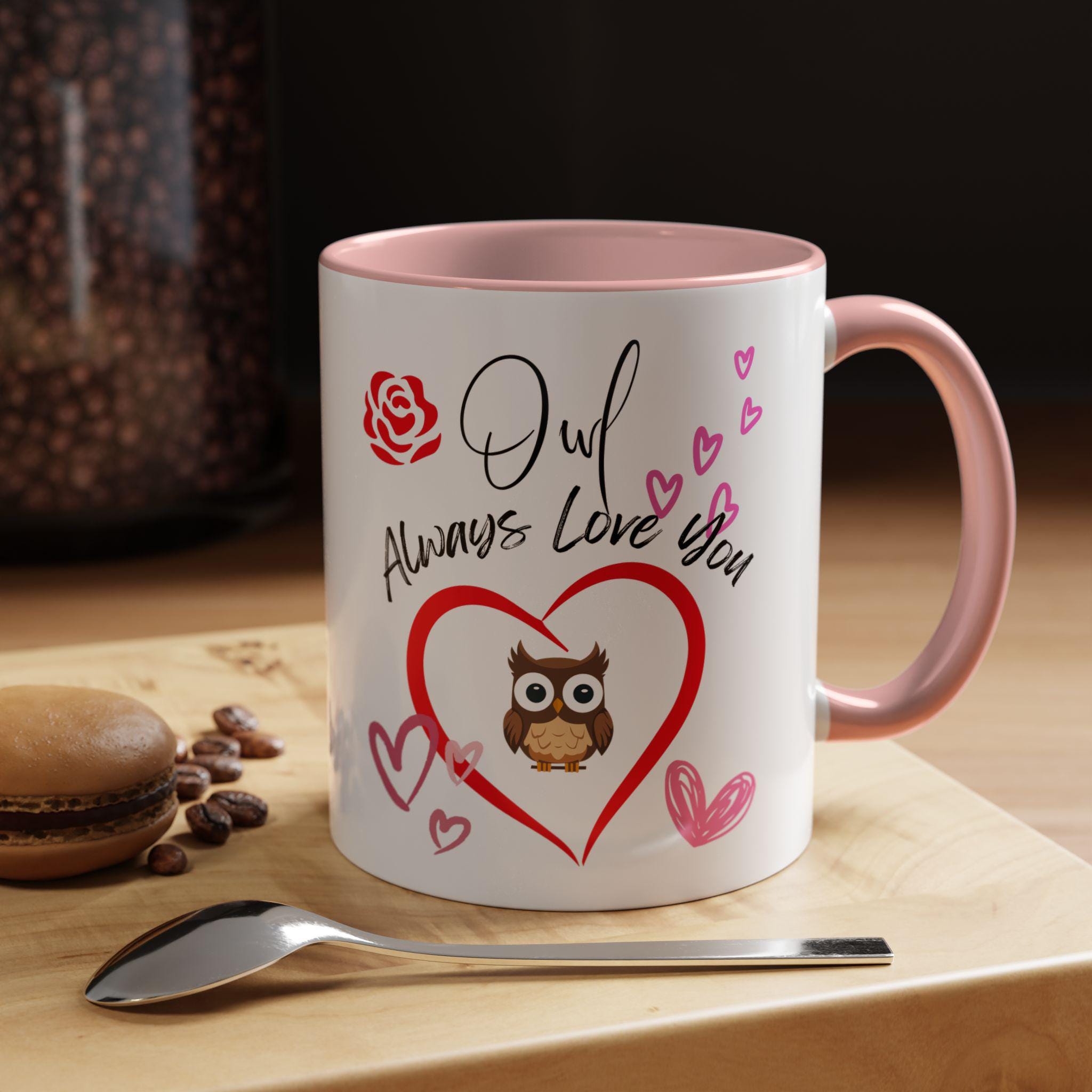 Owl Always Love You Valentines Day Mug | Accent Coffee Mug | Heart Mug | I Love You Mug | Owl Mug