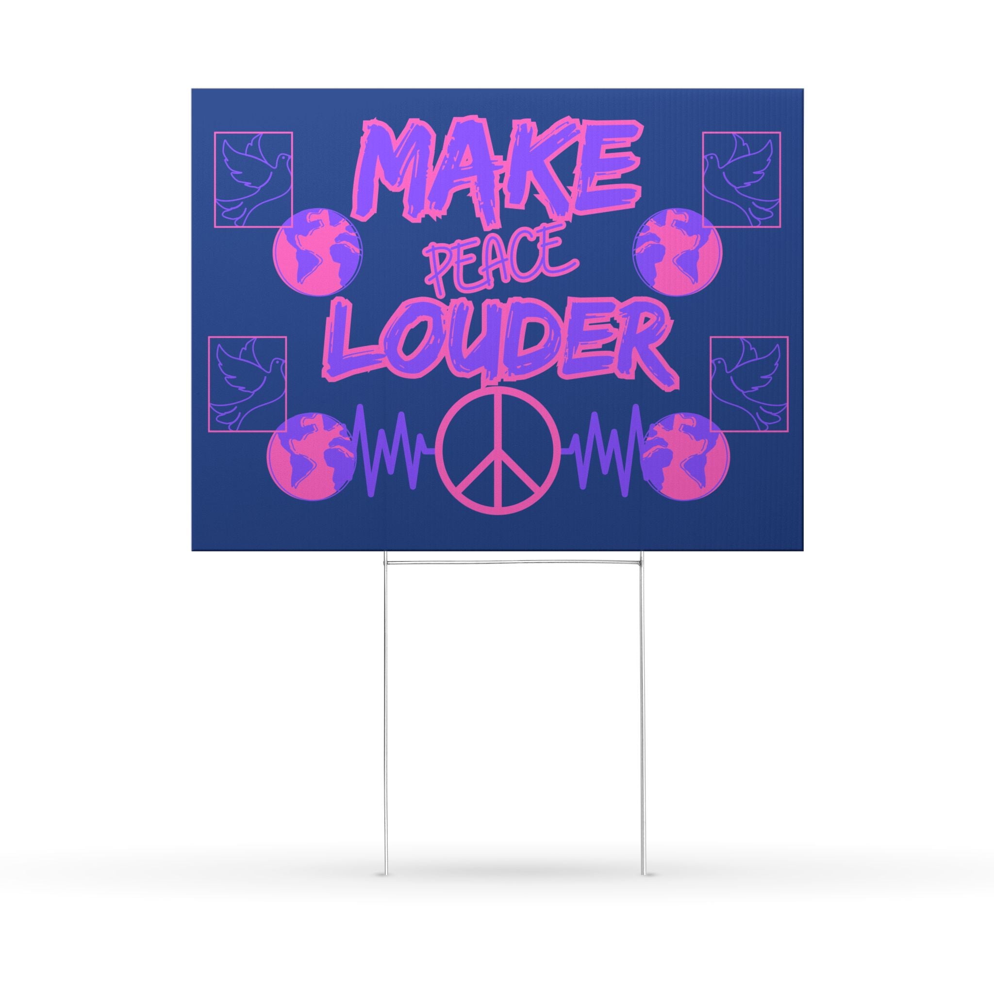 Make Peace Louder Yard Sign(Purple|Pink) | Make Peace Sign | Social Justice Sign | Activist Banner |