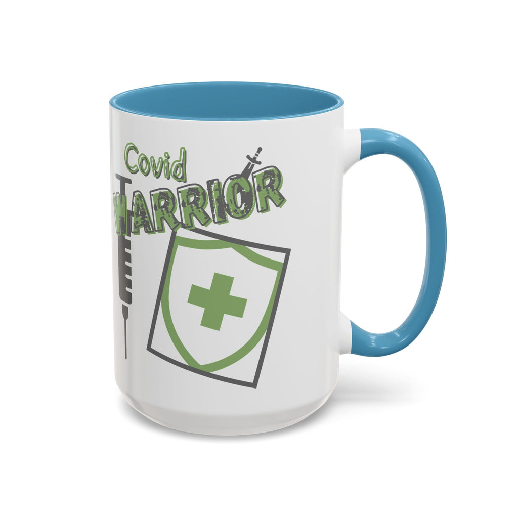 COVID Warrior Coffee Mug |Medical Staff Accent Mug 11/15 oz | Hospital Work Cup |