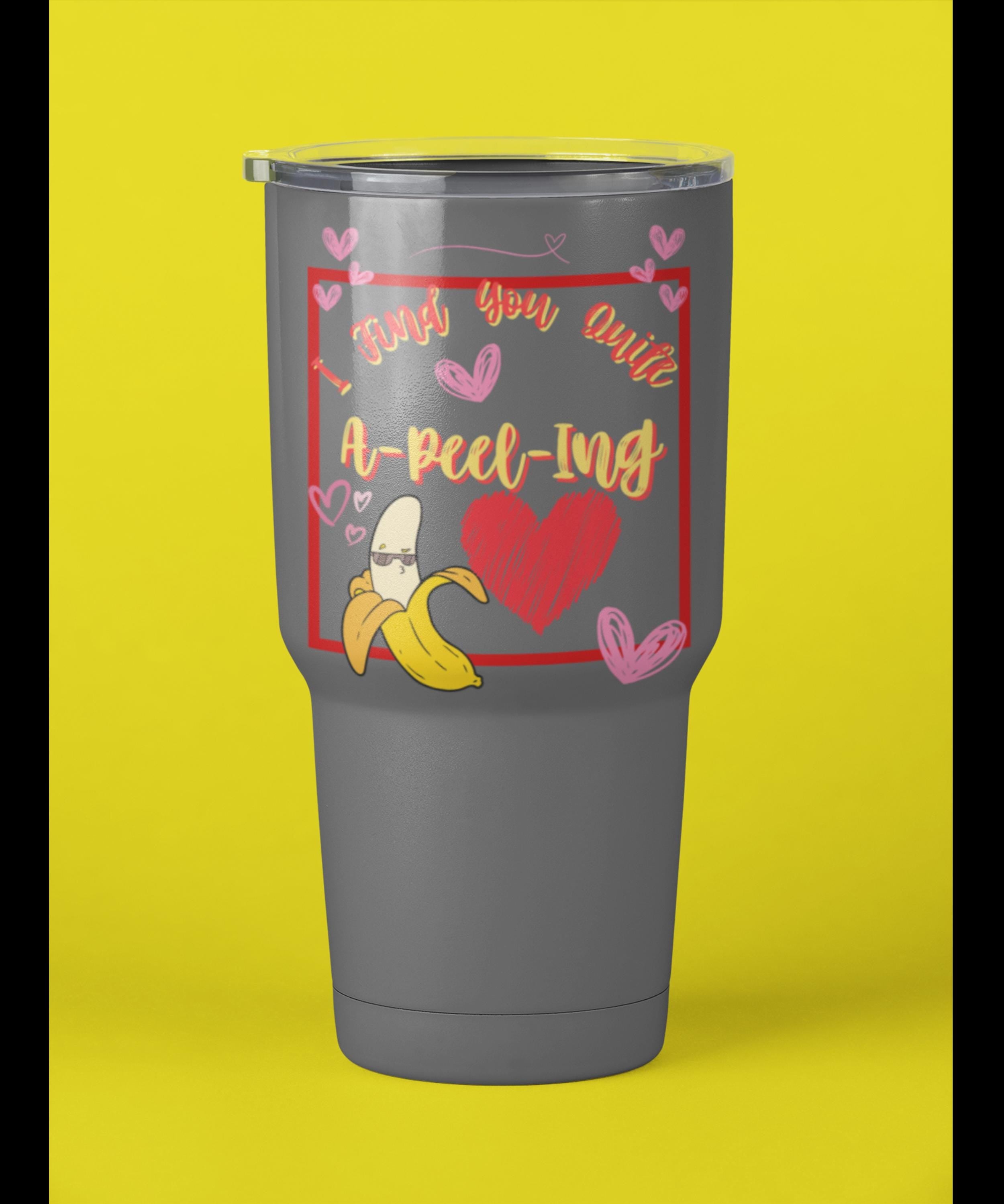 You Peel My Heart Valentines Day Travel Mug 40oz | Valentines Day Tumbler | Funny Valentines Tumbler |