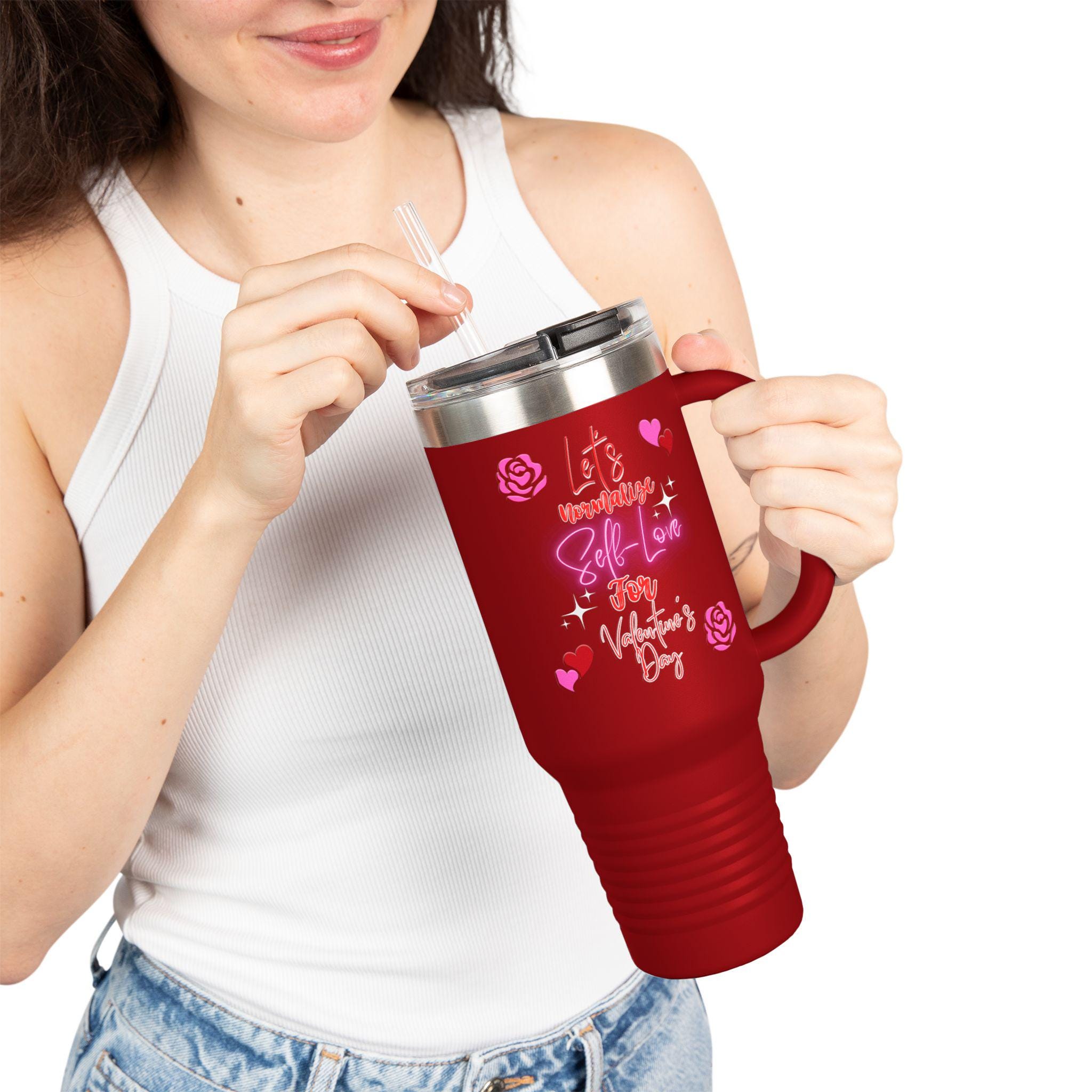 Self Love Valentines Day 40oz Insulated Travel Mug | Self-Care Tumbler | Self Love Tumbler |