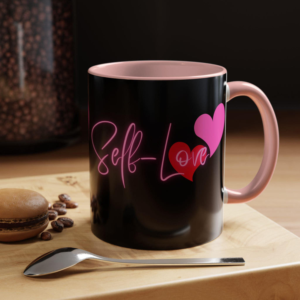Self Love Valentines Mug | Accent Coffee Mug 11oz 15oz | Self Love Mug | Mental Health Mug